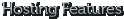 Hosting Features